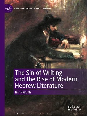 cover image of The Sin of Writing and the Rise of Modern Hebrew Literature